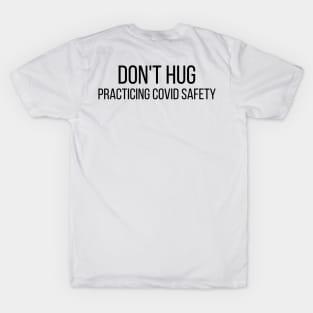 Don't Hug T-Shirt